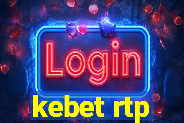 kebet rtp